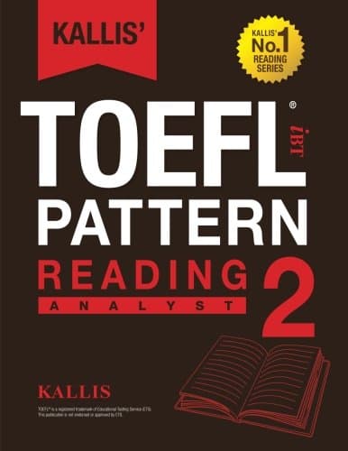 KALLIS' iBT TOEFL Pattern Reading 2: Analyst: Volume 2