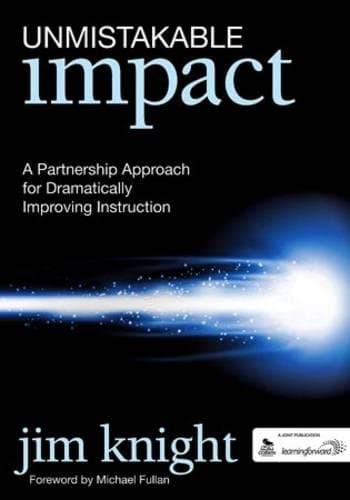 Unmistakable Impact: A Partnership Approach for Dramatically Improving Instruction