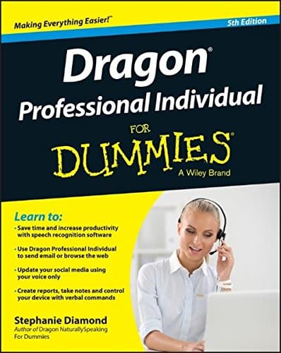 Dragon Professional Individual For Dummies (For Dummies (Computer/tech))