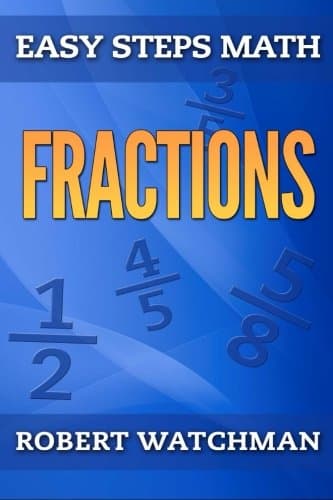 Fractions (Easy Steps Math Book 1)