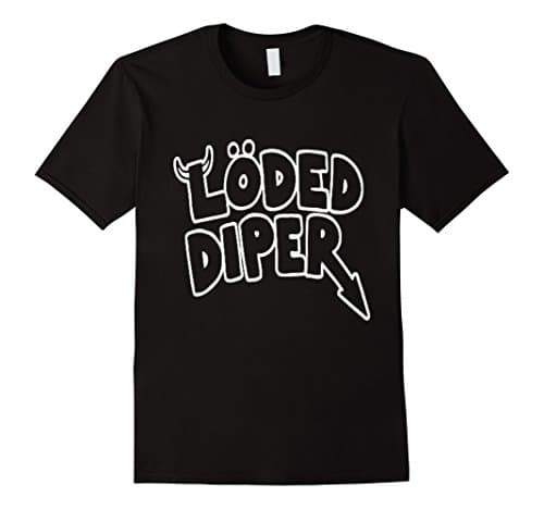 Funny Loded Diper T Shirts