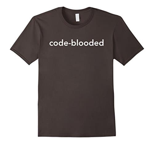 Mens Code-Blooded I Funny Developer Coder Programmer Tech T-shirt XL Asphalt