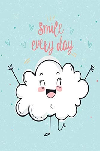Smile every day: Happy cloud / medium size notebook with lined interior, page number and date, ideal for organization, daily planner, journal, taking notes, diary