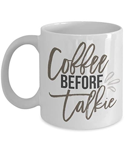 Coffee Before Talkie Mug