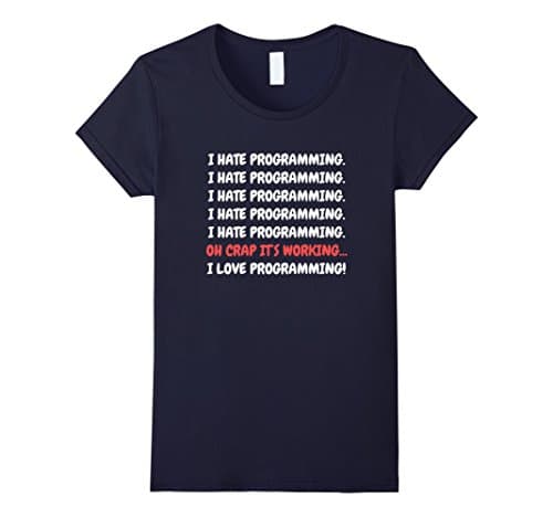 Women's I Hate Programming It's Working I Love Programming T-shirt Large Navy