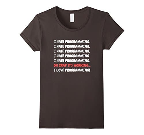 Women's I Hate Programming It's Working I Love Programming T-shirt XL Asphalt