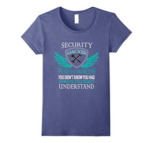 Womens Sercurity Hacker We Solve Problems T Shirt, Sercurity Hacker Small Heather Blue