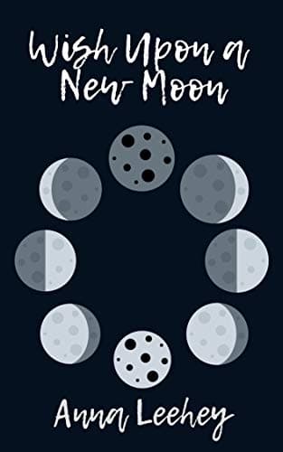 Wish Upon a New Moon