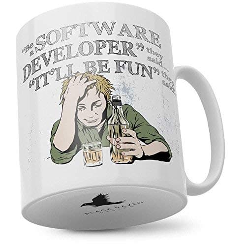 Black Raven Design Mug: Be a Software Developer They Said.It'll Be Fun They Said!