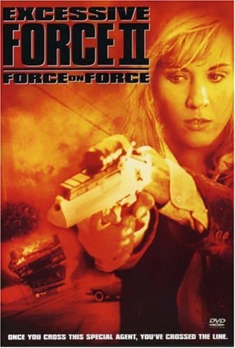 Excessive Force 2 [DVD]