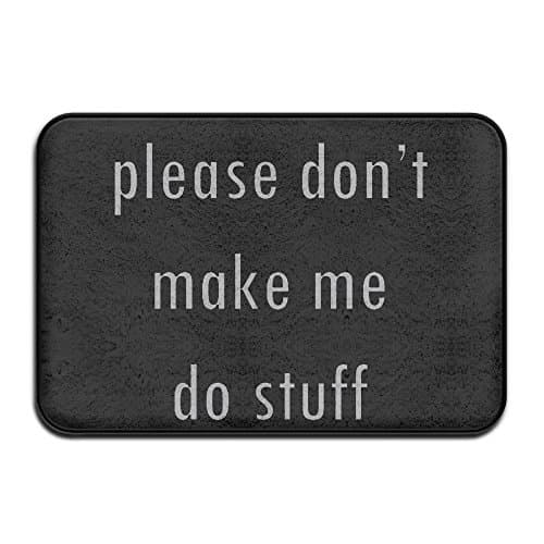 Please Don't Make Me Do Stuff Welcome Mat Doormat Personalized