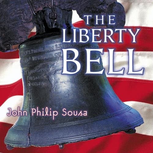 Sousa: Liberty Bell