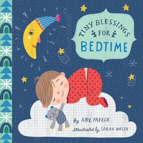 Tiny Blessings: For Bedtime Board book – March 8, 2016