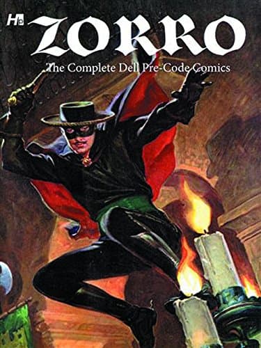 Zorro: The Complete Dell Pre-Code Comics: The Complete Dell Pre-Code Comics Adventures Hardcover – 25 Nov. 2014