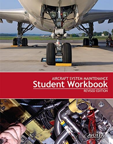 Aircraft System Maintenance Student Workbook