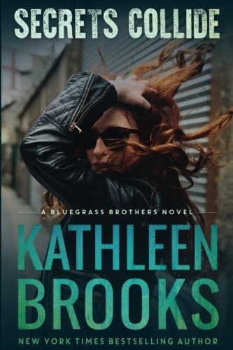 Secrets Collide: Bluegrass Brothers #6