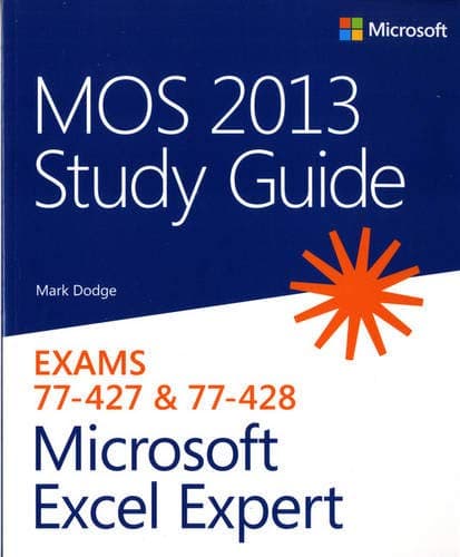 MOS 2013 Study Guide for Microsoft Excel Expert (MOS Study Guide)