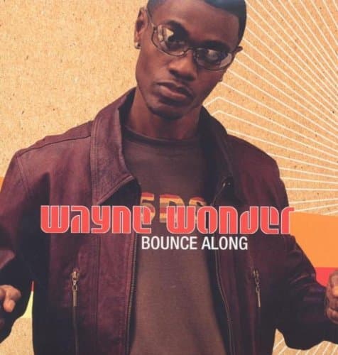 Wayne Wonder / Bounce Along
