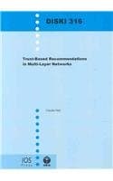 Trust-based Recommendations in Multi-layer Networks (Dissertations in Artificial Intelligence-Infix)