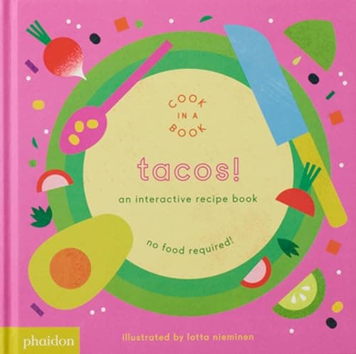 Tacos!: An Interactive Recipe Book
