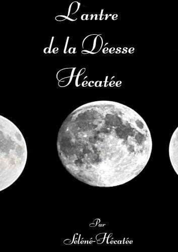 L'antre de la Deesse Hecatee (LLB.DOCUMENTAT.)