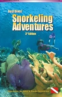 Snorkeling Adventures: The best places to snorkel in Australia, the Caribbean, Yucatan, Florida Keys, Galapagos, Hawaii and Honduras Bay Islands (BEST DIVES SNORKELING ADVENTURES) Paperback – December 12, 2010