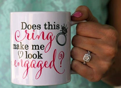 Engaged Coffee Mug - Does This Ring Make Me Look Engaged?