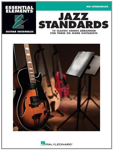 Jazz Standards: Essential Elements Guitar Ensembles Mid-Intermediate Level
