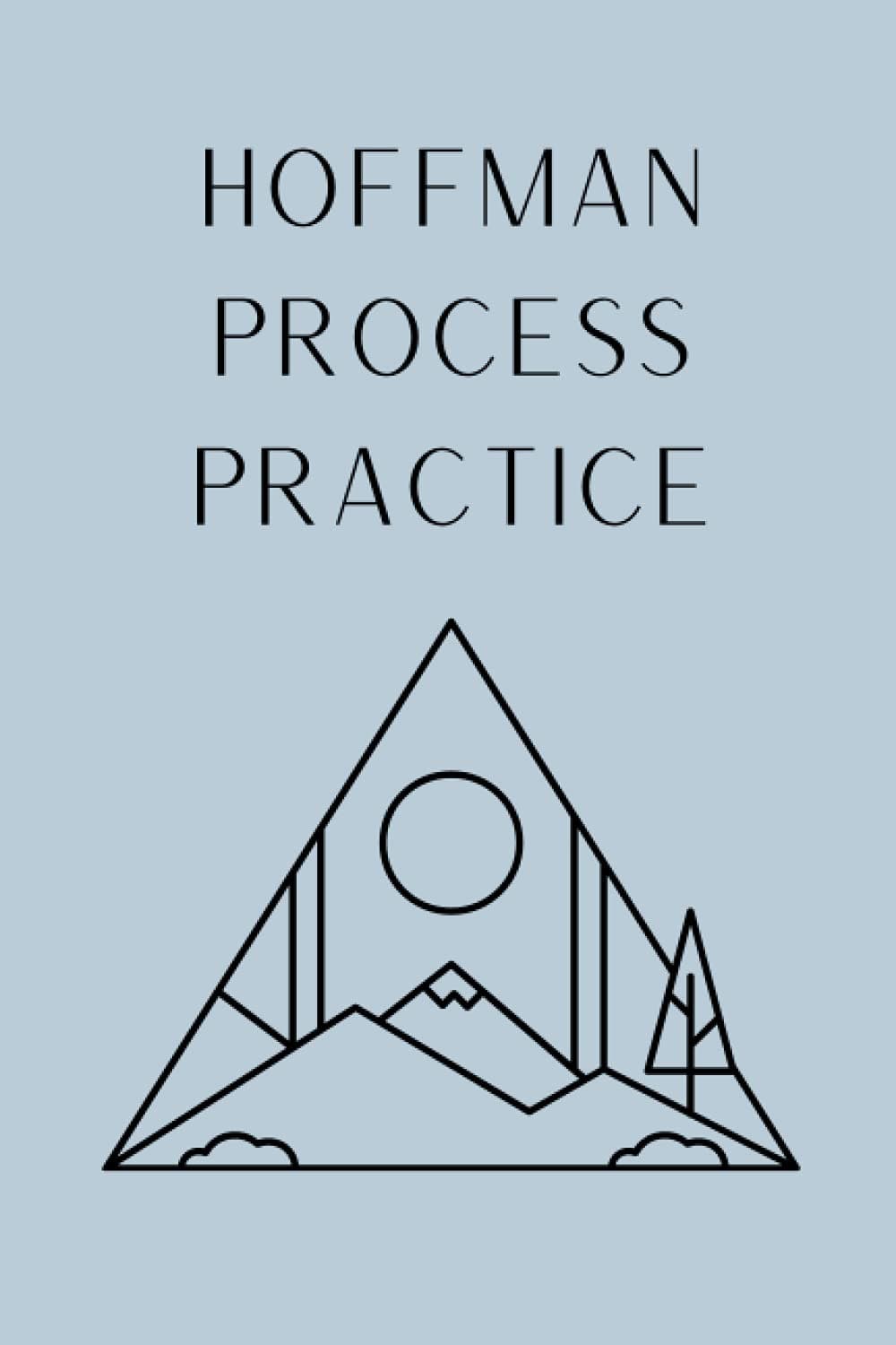 Hoffman Process Practice Planner: Daily Practices for Your Spirit