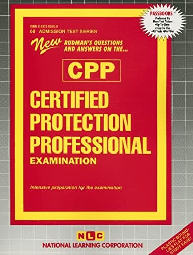 CERTIFIED PROTECTION PROFESSIONAL EXAMINATION (CPP): Passbooks Study Guide (Admission Test Series (ATS)) None Edition