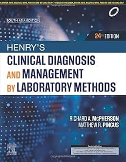 Henry's Clinical Diagnosis and Management by Laboratory Methods: First South Asia Edition Hardcover – 1 January 2021