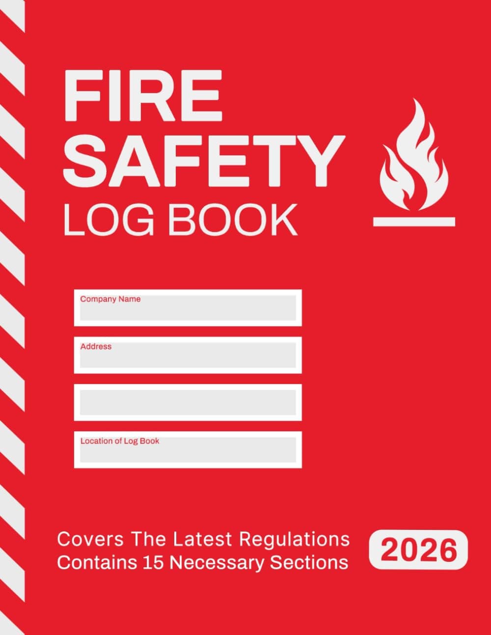 Fire Safety Log Book: 15 Different Sections for Inspections and Testing of Fire Alarm & Detection, Emergency Lighting, Fire Extinguishers, Smoke ... The Latest Regulations BS 5839 (Pro)