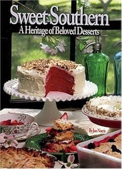 Sweet Southern: A Heritage of Beloved Desserts