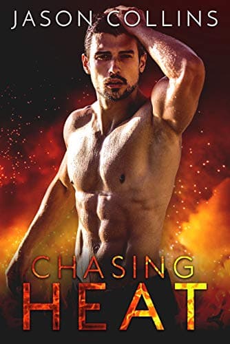 Chasing Heat Kindle Edition