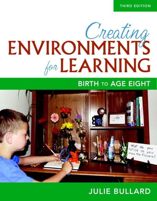 Creating Environments for Learning: Birth to Age Eight 3rd Edition