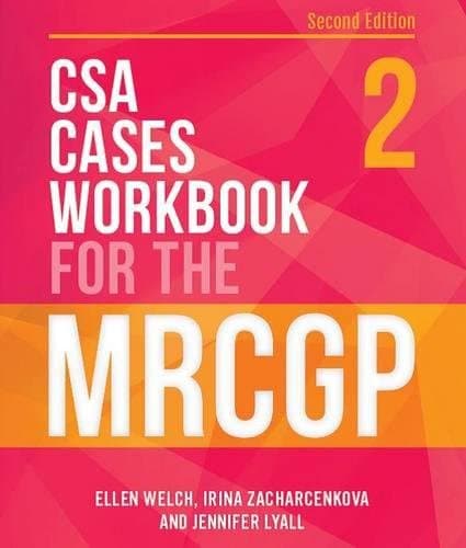 CSA Cases Workbook for the MRCGP, second edition Loose Leaf – 27 Jan. 2017
