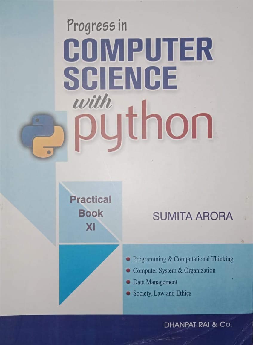 Computer Science With Practice Book Textbook for Class 11 (2019-2020) Session by Sumita Arora Paperback – 1 January 2019
