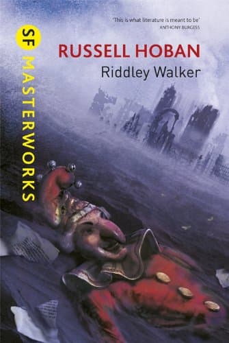 Riddley Walker (SF Masterworks)