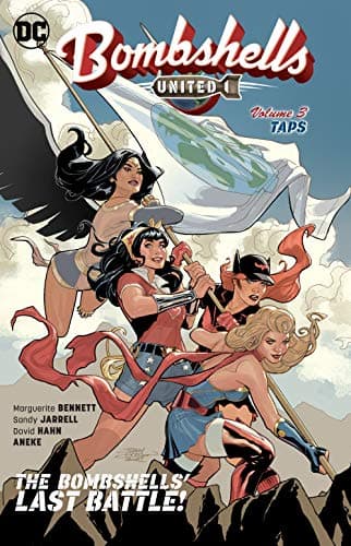 Bombshells: United Vol. 3: Taps (DC Comics Bombshells)