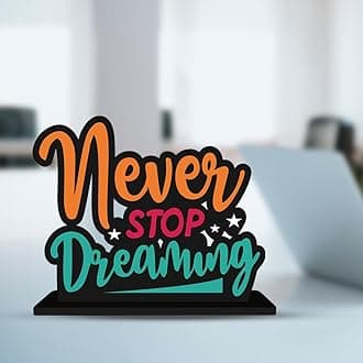Artvibes Wooden Idols and Figurine Never Stop Dreaming Motivational Quote | Table Decoration for Office Desk | Home Decor Item Living Room, Bedroom | Wooden Showpiece Decorative (SP_1108)