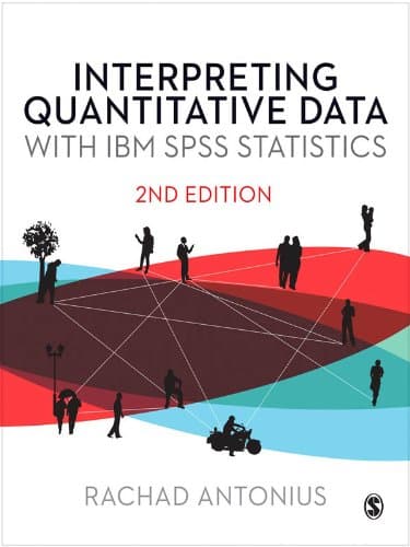 Interpreting Quantitative Data with IBM SPSS Statistics 2nd Edition, Kindle Edition