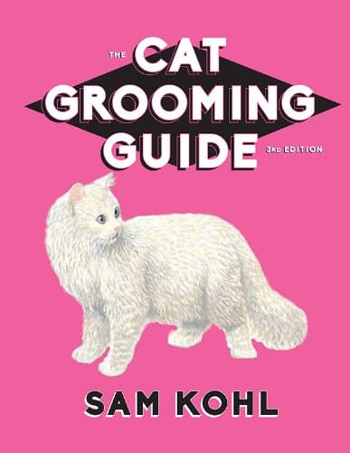 The Cat Grooming Guide - 3rd Edition