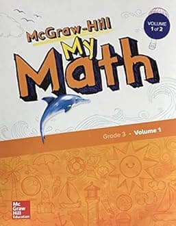 McGraw-Hill My Math, Grade 3, Student Edition, Volume 1