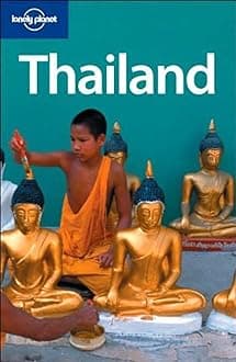 Lonely Planet Thailand (Lonely Planet Travel Guides)