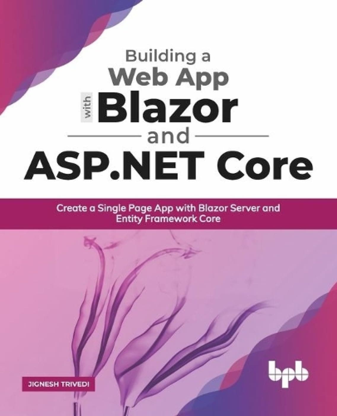 Building a Web App with Blazor & ASP.NET Core