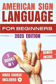 American Sign Language For Beginners: Your Comprehensive Guide To Rapidly Learning Asl, From Basics To Advanced Conversations | Effective Techniques For Quick Learning Paperback – May 18, 2024