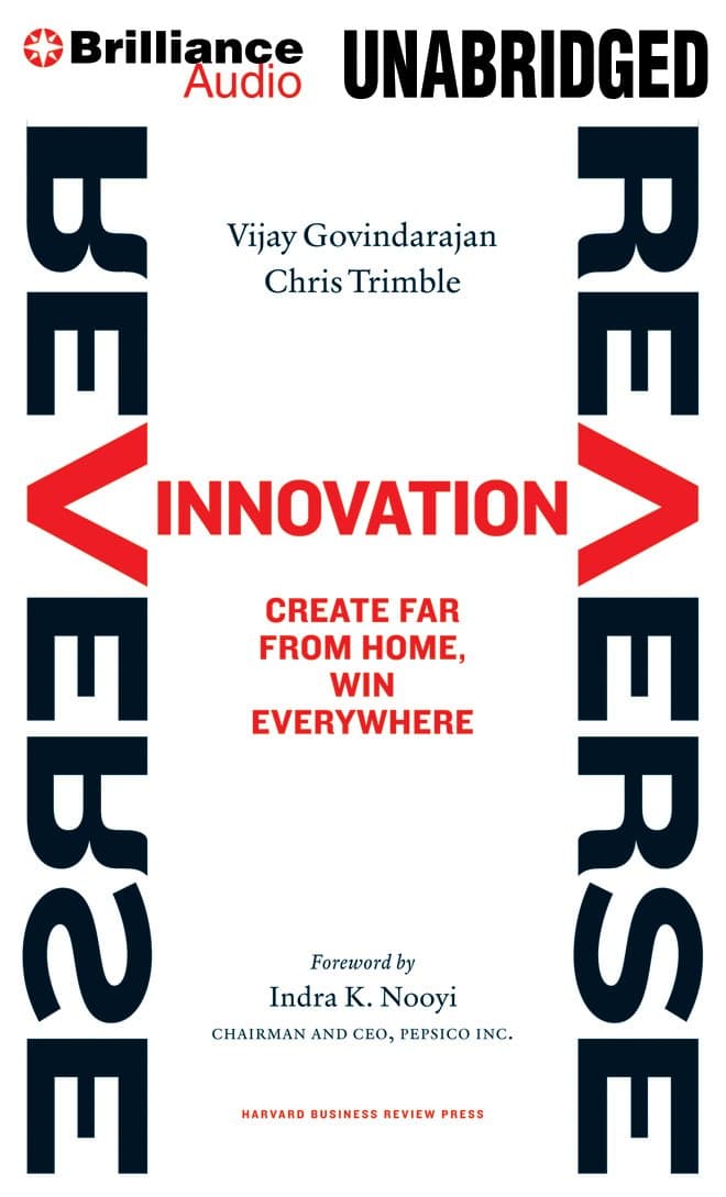 Reverse Innovation: Create Far From Home, Win Everywhere Audio CD – CD, November 5, 2013