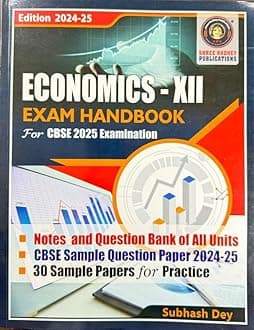 Exam Hand Book Economics XII for 2025 Examinatio By Subhash Dey, CBSE sample papers Paperback