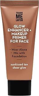 Thank Me Later Glow Enhancer - Hydrating Face Primer & Highlighter for Radiant Skin, Vegan & Cruelty-Free, No Sulfates, Parabens, or Phthalates - Tan Sheer Glow Shade - 30g