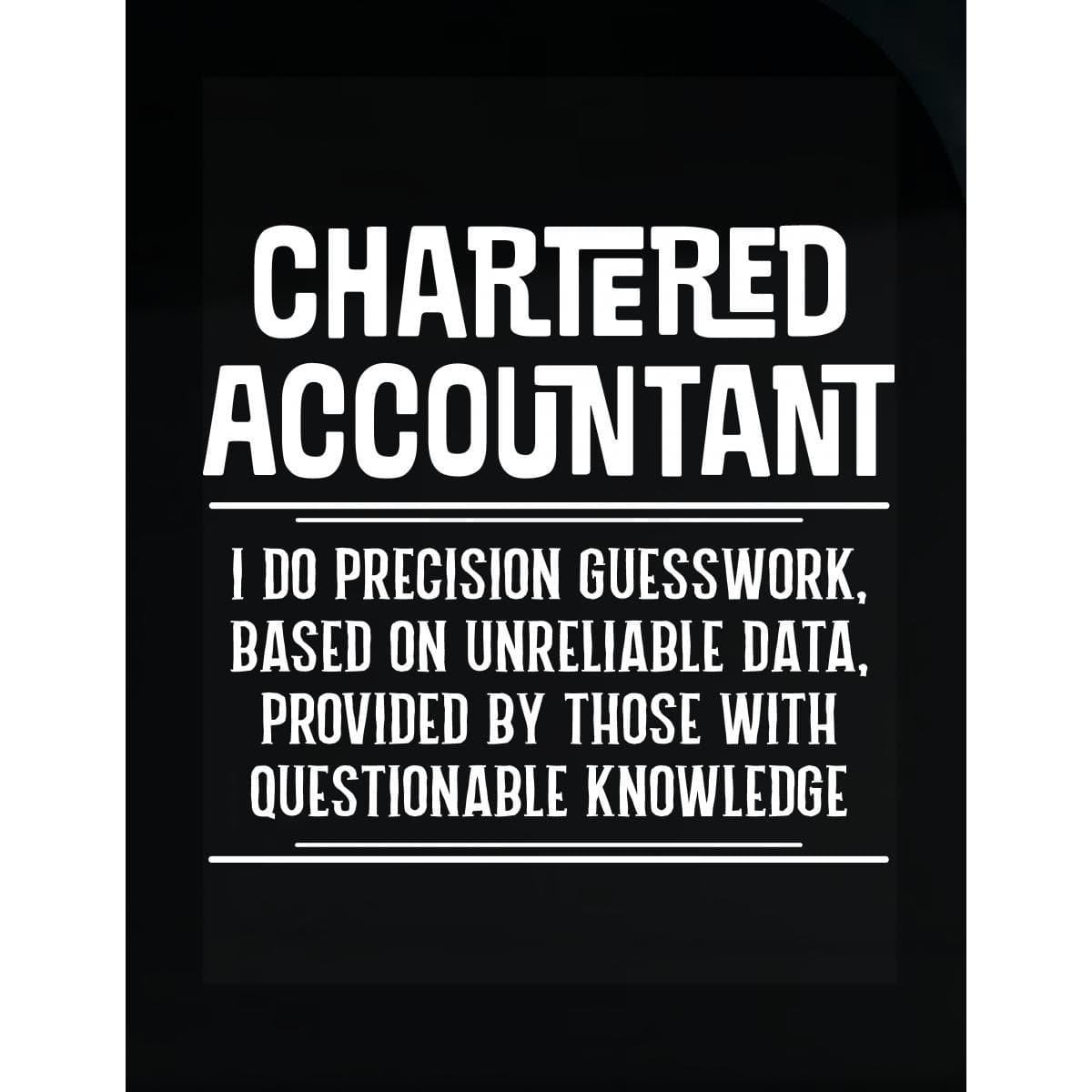Chartered Accountant I Do Precision Guesswork - Sticker